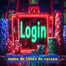 nome de times de varzea